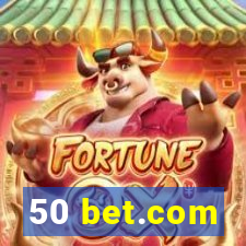 50 bet.com