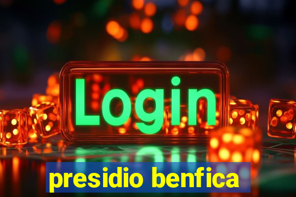 presidio benfica