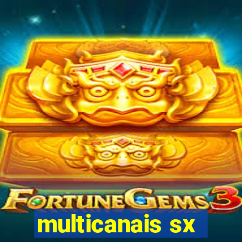 multicanais sx