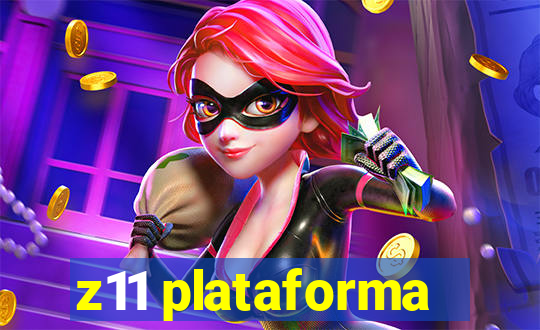 z11 plataforma