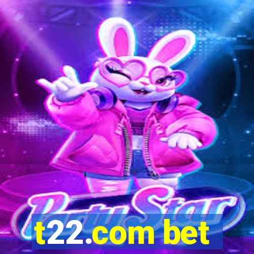 t22.com bet