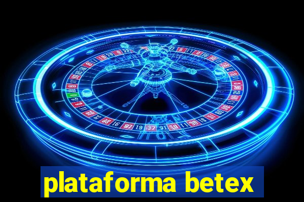 plataforma betex