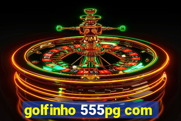 golfinho 555pg com
