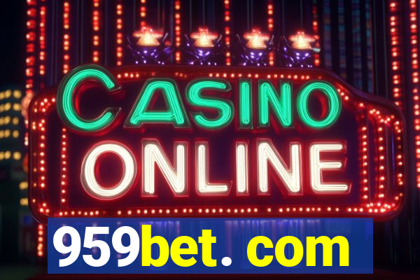 959bet. com