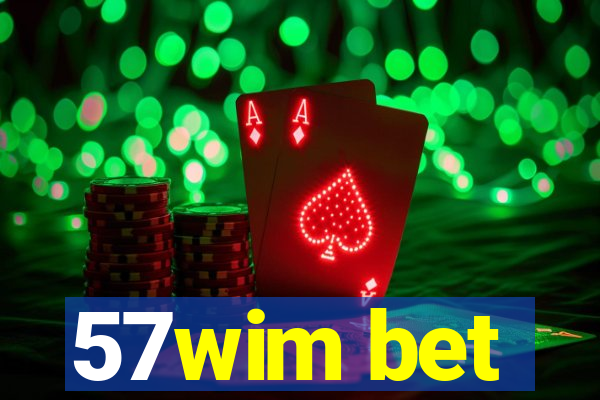 57wim bet