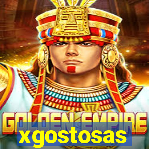 xgostosas