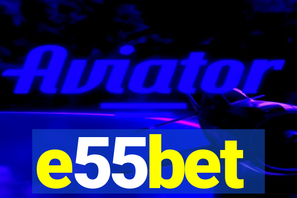 e55bet