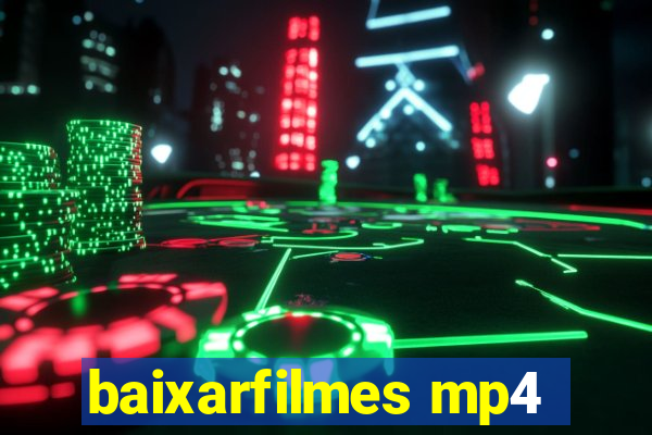 baixarfilmes mp4