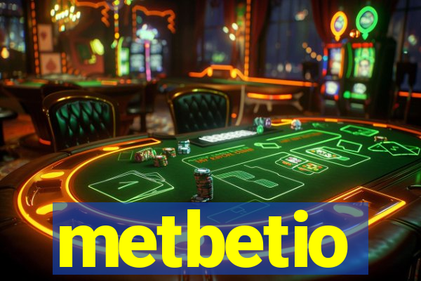 metbetio