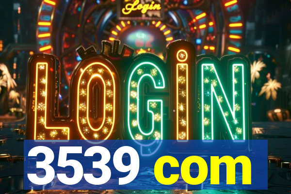 3539 com