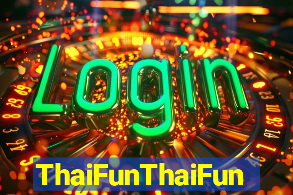 ThaiFunThaiFun