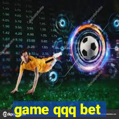 game qqq bet