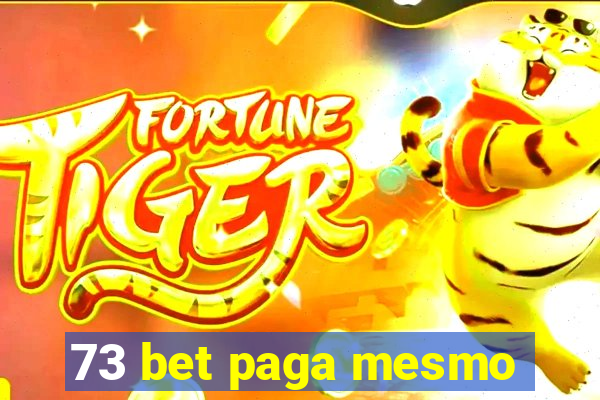 73 bet paga mesmo