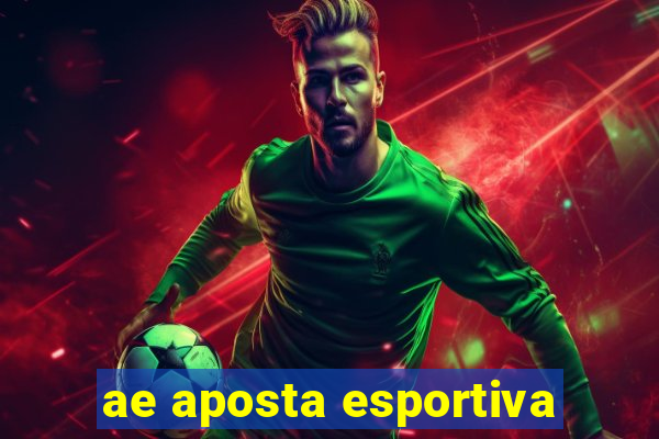 ae aposta esportiva