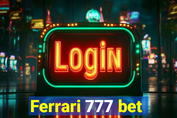 Ferrari 777 bet