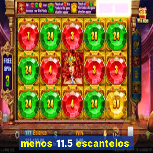 menos 11.5 escanteios
