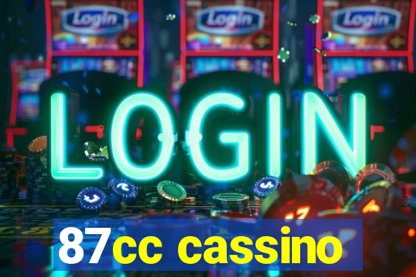 87cc cassino