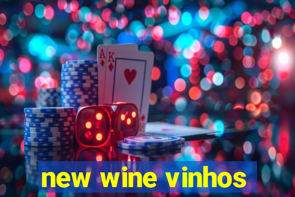 new wine vinhos