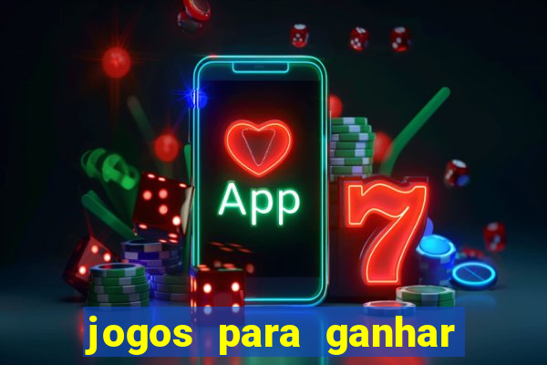 jogos para ganhar dinheiro no cadastro