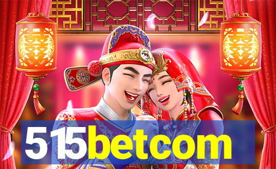 515betcom