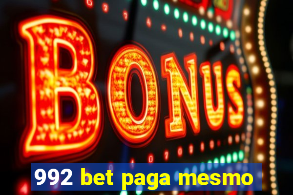 992 bet paga mesmo