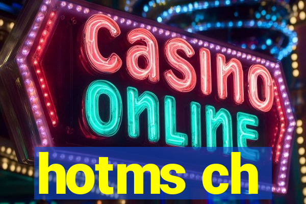 hotms ch