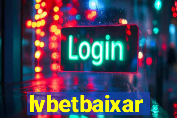 lvbetbaixar
