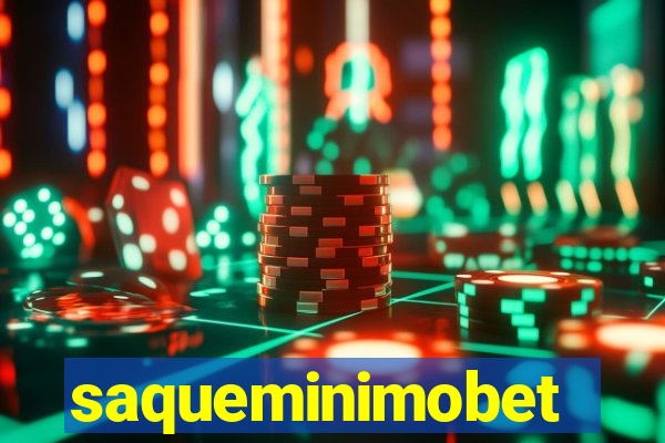 saqueminimobet