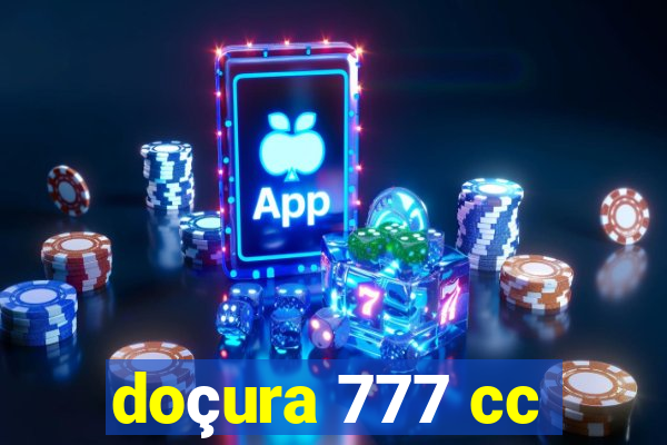 doçura 777 cc