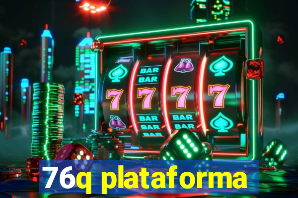 76q plataforma