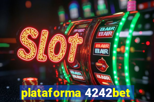 plataforma 4242bet
