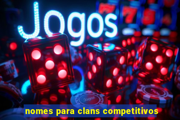 nomes para clans competitivos