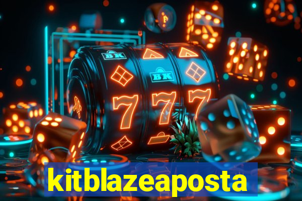 kitblazeaposta