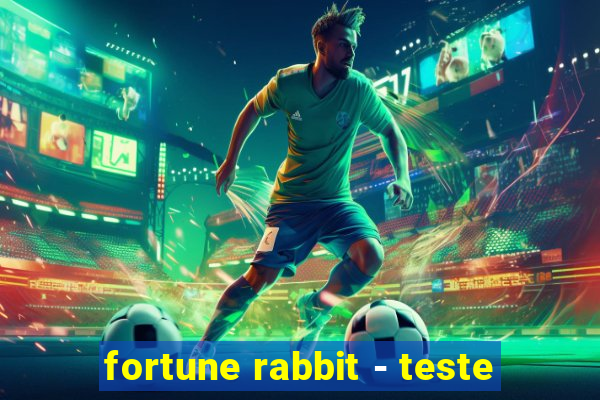 fortune rabbit - teste