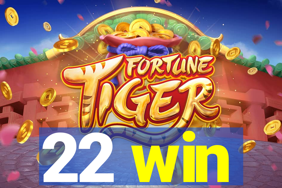 22 win