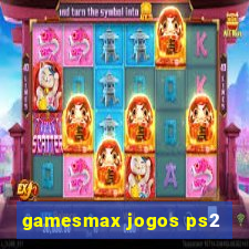 gamesmax jogos ps2