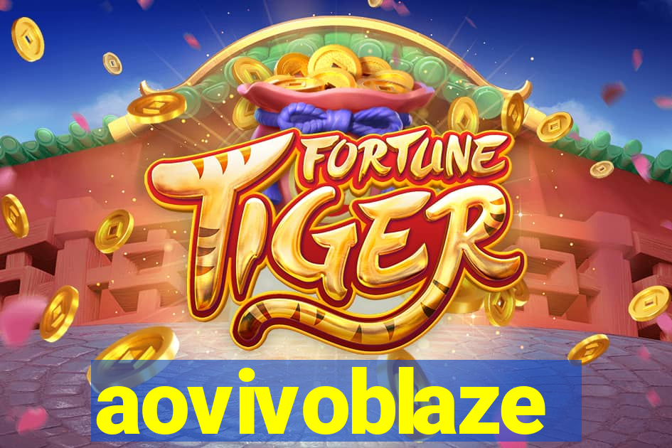 aovivoblaze