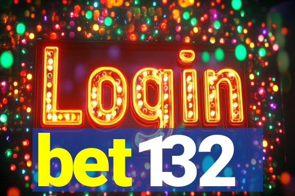 bet132