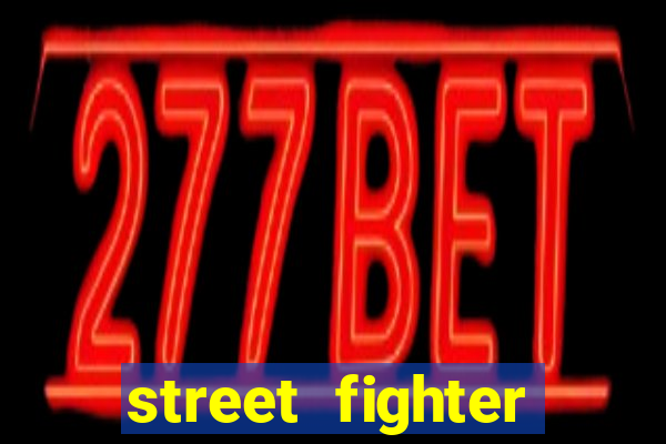 street fighter baixar jogo