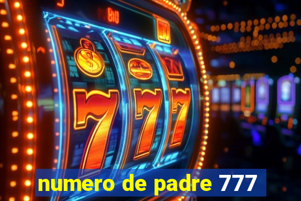 numero de padre 777