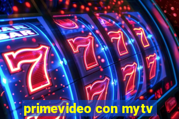 primevideo con mytv