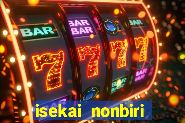 isekai nonbiri nouka dublado