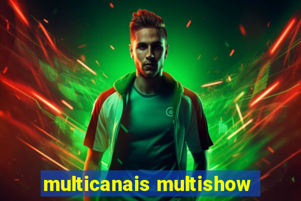 multicanais multishow