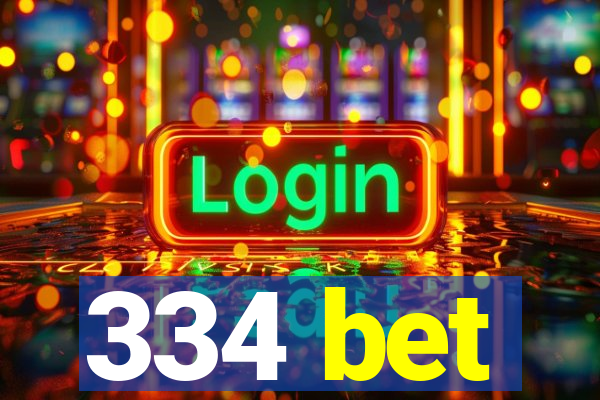 334 bet