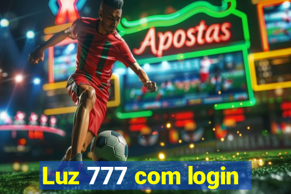 Luz 777 com login