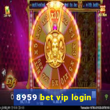 8959 bet vip login