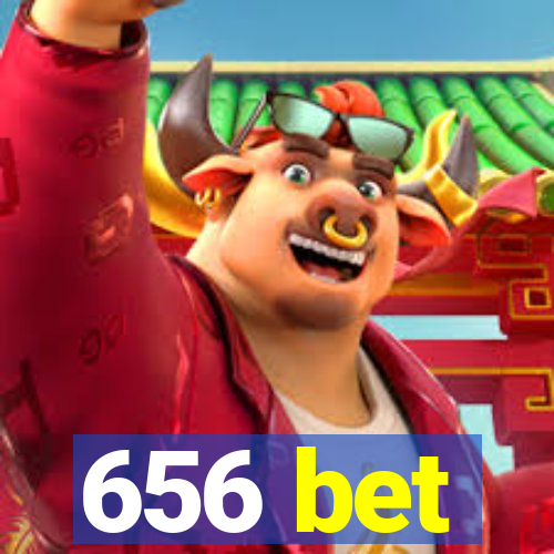 656 bet