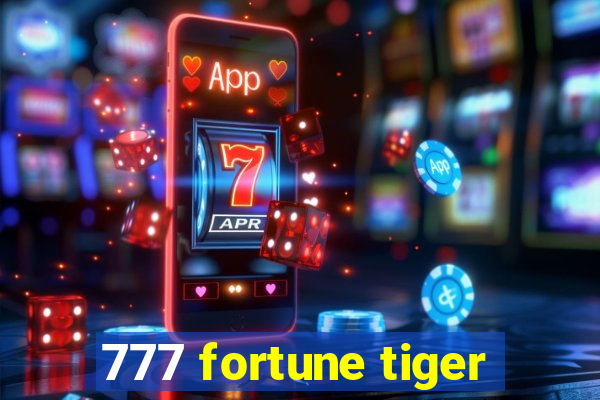 777 fortune tiger