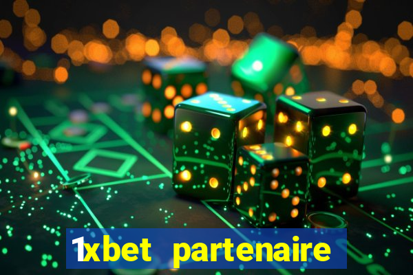 1xbet partenaire apk download