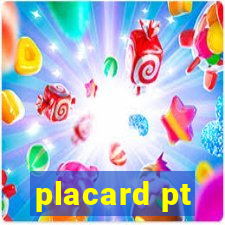 placard pt